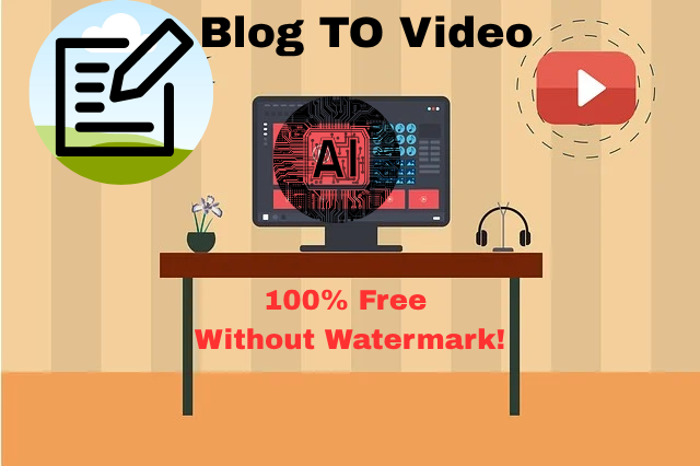 Blog to Video AI Tools