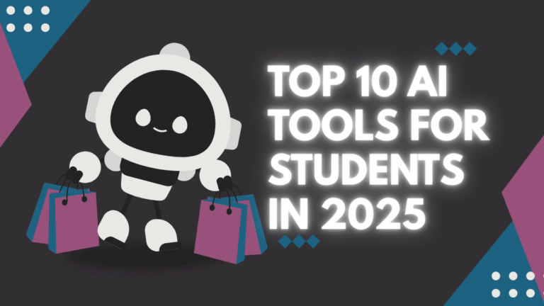 Top 10 AI Tools for Students in 2025