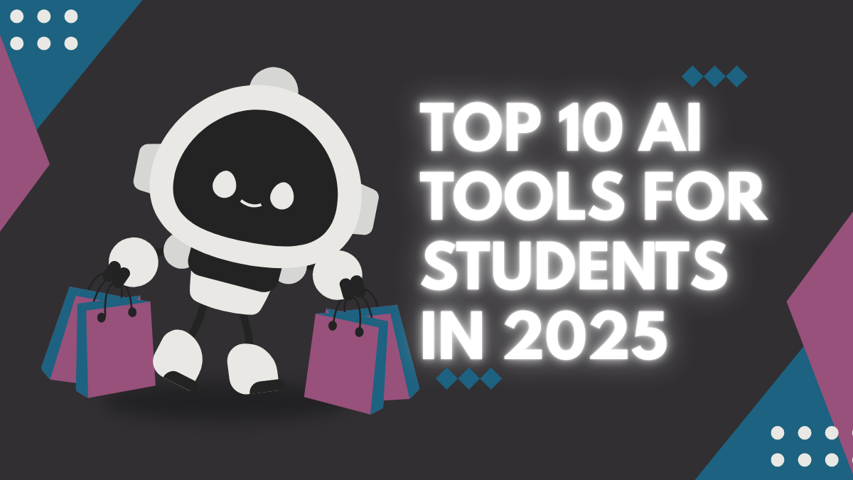 Top 10 AI Tools for Students in 2025